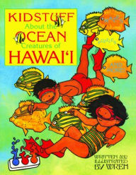 Title: Kid Stuff about the Ocean Creatures of Hawaii, Author: Wren