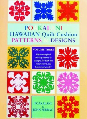 Poakalani Hawaiian Quilt Patterns Volume 3