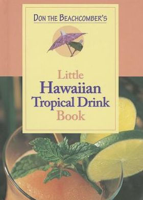 Little Hawaiian Tropical Drink Book
