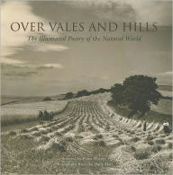 Title: Over Vales and Hills: The Illustrated Poetry of the Natural World, Author: Fiona Waters