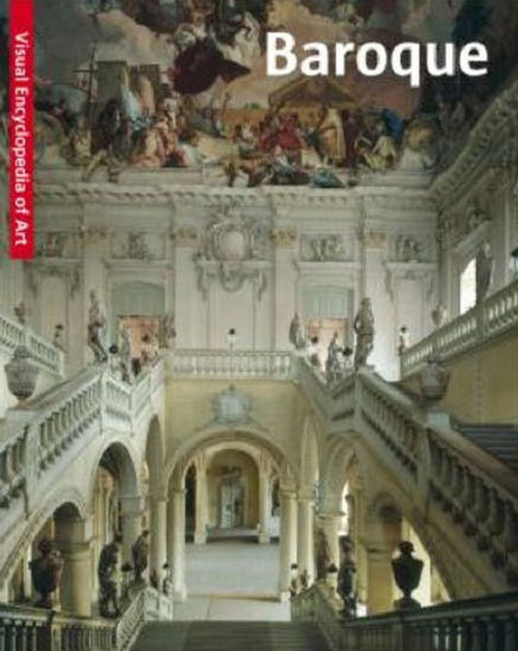 Baroque: The Visual Encyclopedia of Art