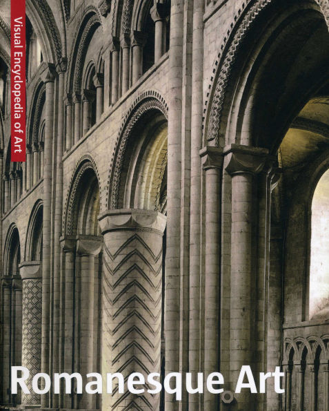 Romanesque Art: The Visual Encyclopedia of Art