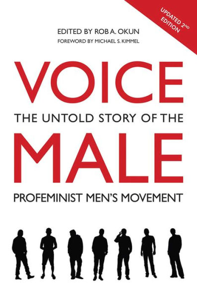 Voice Male: the Untold Story of Pro-Feminist Men's Movement