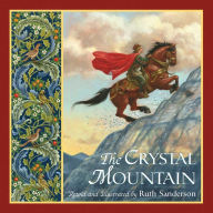 Title: The Crystal Mountain, Author: Ruth Sanderson