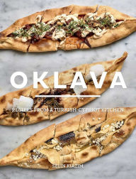 Title: Oklava: Recipes from a Turkish-Cypriot Kitchen, Author: Kawola & Sly