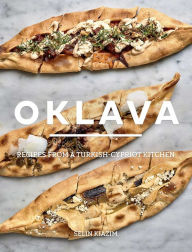 Title: Oklava: Recipes from a Turkish-Cypriot Kitchen, Author: Selim Kiazim