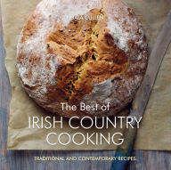 Title: The Best of Irish Country Cooking: Classic and Contemporary Recipes, Author: Nuala Cullen