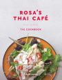 Rosa's Thai Caf : The Cookbook