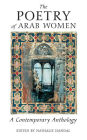 The Poetry of Arab Women: A Contemporary Anthology