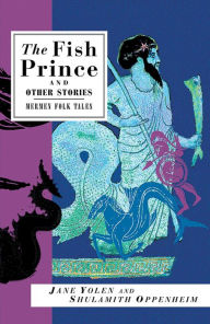 Title: The Fish Prince and Other Stories: Mermen Folk Tales, Author: Jane Yolen