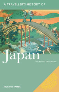 Title: A Traveller's History of Japan / Edition 3, Author: Richard Tames