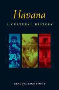 Title: Havana: A Cultural and Literary Companion, Author: Claudia Lightfoot