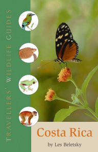 Title: Traveller's Wildlife Guides: Costa Rica, Author: Les D. Beletsky