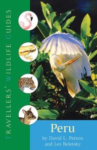 Title: Peru (Traveller's Wildlife Guides), Author: Les Beletsky