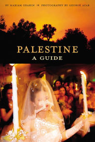 Title: Palestine: A Guide, Author: Mariam Shahin