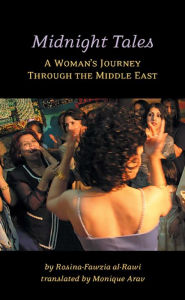 Title: Midnight Tales: A Woman's Journey through the Middle East, Author: Rosina-Fawzia al-Rawi