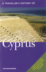 Title: A Traveller's History of Cyprus, Author: Timothy Boatswain