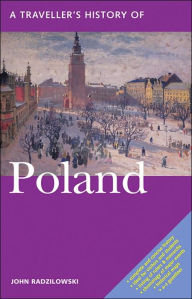 Title: A Traveller's History of Poland, Author: John Radzilowski