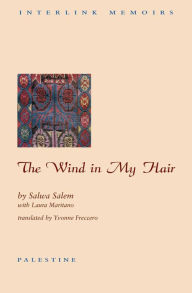 Title: The Wind in My Hair, Author: Salwa Salem