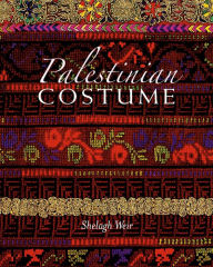Title: Palestinian Costume, Author: Shelagh Weir