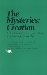 Title: The Mysteries: Creation, Author: Bernard Sahlins