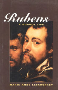 Title: Rubens: A Double Life, Author: Marie-Anne Lescourret