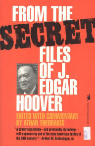 Title: From The Secret Files Of J. Edgar Hoover / Edition 1, Author: Athan Theoharis