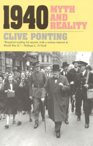 Title: 1940: Myth and Reality, Author: Clive Ponting