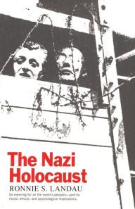 Title: The Nazi Holocaust / Edition 1, Author: Ronnie S. Landau