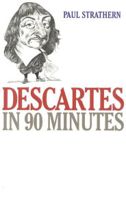 Title: Descartes in 90 Minutes, Author: Paul Strathern