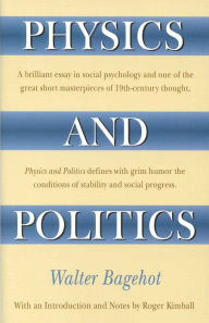 Title: Physics and Politics, Author: Walter Bagehot