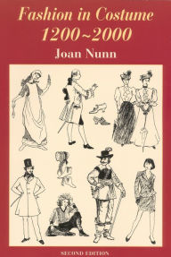 Title: Fashion in Costume 1200-2000, Revised, Author: Joan Nunn