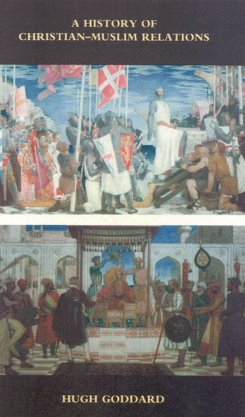 A History of Christian-Muslim Relations
