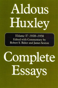 Title: Complete Essays: Aldous Huxley, 1938-1956, Author: Aldous Huxley