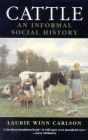 Cattle: An Informal Social History