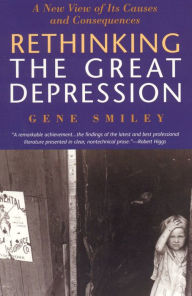 Title: Rethinking The Great Depression, Author: Gene Smiley