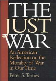 Title: Just War: An American Reflection on the Morality of War in Our Time, Author: Peter S. Temes