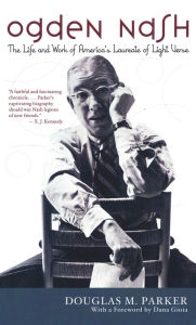 Title: Ogden Nash, Author: Douglas M. Parker