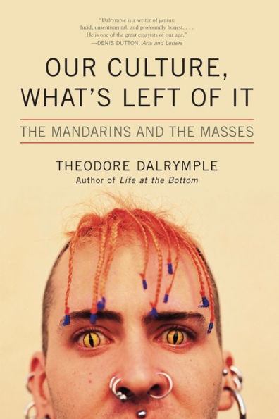 Our Culture, What's Left of It: the Mandarins and Masses
