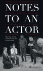 Notes to an Actor