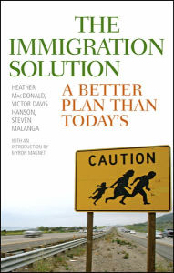 Title: The Immigration Solution: A Better Plan Than Today's, Author: Heather MacDonald