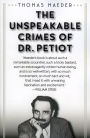 The Unspeakable Crimes of Dr. Petiot