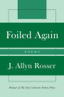 Foiled Again: Poems