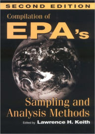 Title: Compilation of EPA's Sampling and Analysis Methods / Edition 2, Author: Lawrence Keith