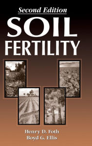 Title: Soil Fertility / Edition 2, Author: Boyd Ellis