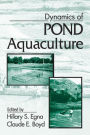 Dynamics of Pond Aquaculture / Edition 1