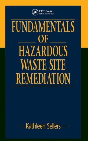 Fundamentals of Hazardous Waste Site Remediation / Edition 1
