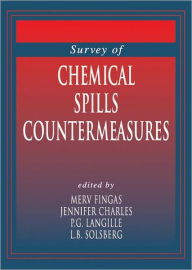 Title: Survey of Chemical Spill Countermeasures / Edition 1, Author: Jennifer Charles