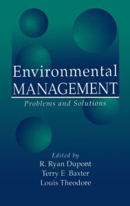 Title: Environmental Management: Problems and Solutions / Edition 1, Author: Louis Theodore