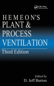 Title: Hemeon's Plant & Process Ventilation / Edition 3, Author: D. Jeff Burton